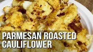 How to Make Parmesan Roasted Cauliflower