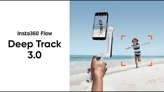 Insta360 Flow - How to Use Deep Track 3.0