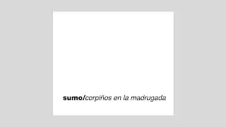 SUMO - Corpiños en la Madrugada - Álbum Completo
