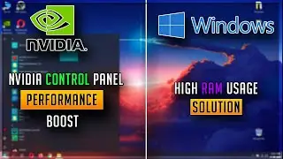 How To Optimize Nvidia Control Panel For GAMING And Fix High RAM Usage In Windows 10