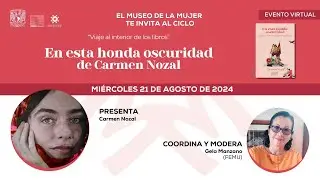 Ciclo “Viaje al interior de los libros” En esta honda oscuridad de Carmen Nozal