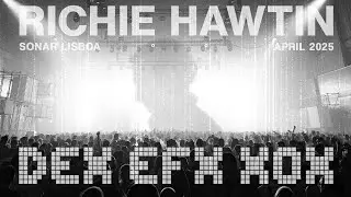 Richie Hawtin - DEX EFX X0X at Sonar, Lisboa - 11.04.2025