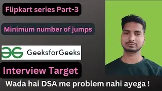 Minimum number of jumps || Flipkart Series Part-3 || DSA || CODE || Interview Target