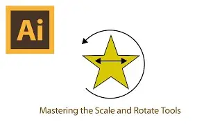 Fundamentals: Mastering the Scale and Rotate Tools