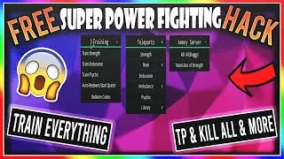 Super Power Fighting Simulator ✅ AFK Auto Farm, Train everything, TP, Kill All and MORE! ✅