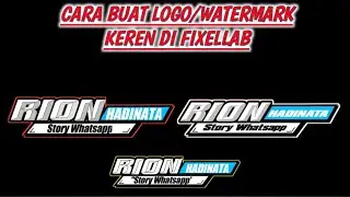 Cara Membuat Logo/Watermark Keren Terbaru Di Aplikasi Pixellab