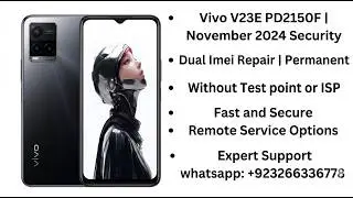 Vivo V23E PD2150F | November 2024 Security | Dual Imei Repair | Permanent Without Test point or ISP