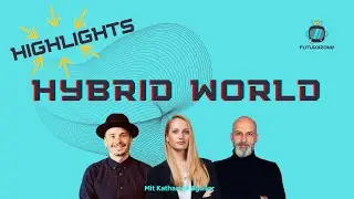 Hybrid World with Katharina Aguilar | Highlights