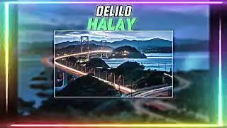 DELİLO HÂLÂY