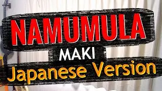 Namumula - Maki, Japanese Version (Cover by Hachi Joseph Yoshida)