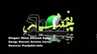 Mian Ahmad Agha - Darom Arman Imrooz - Original Song