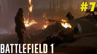 Battlefield 1 - "No Man's Land" - Friends in High Places - Walkthrough Part 7