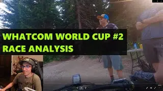 Whatcom World Cup #2 Race Analysis | Mullet into Cheech & Chong's Wild Ride