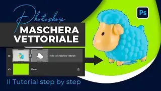 MASCHERA VETTORIALE in Photoshop: quando utilizzarla e differenza con la Maschera di Livello