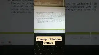 Concept of Labour welfare 