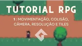 Como criar um RPG - Movimentação, colisão, câmera, resolução e tiles [Game Maker]