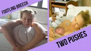 Footling Breech Birth Story: How Everything Went Wrong and then Right