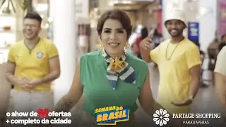 SEMANA BRASIL - Partage Shopping Parauapebas