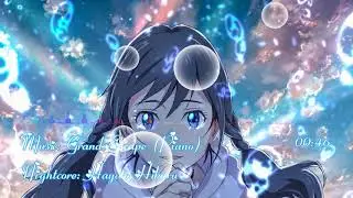 [ Nightcore - Piano ] Grand Escape - RADWIMPS
