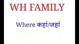 WH FAMILY Where | WH Word
