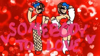 somebody to love -MEME- (Valentine's Day💙)