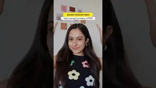 Budget Makeup Finds: High Coverage Foundation For ₹899 🤯| 