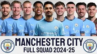 MANCHESTER CITY FULL SQUAD 2024-25 SEASON WITH IIKAY GUNDOGAN | MANCITY 2024-25 | EPL
