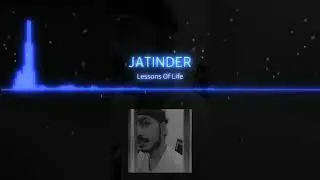 Jatinder Singh | Lessons of Life | Official Audio |
