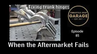When the Aftermarket Fails: Fitting "NEW" trunk hinges