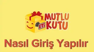 Eti Mutlu Kutu Nasıl Giriş Yapılır - Eti Mutlu Kutu Nasıl Kullanılır