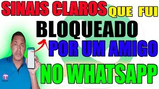 como saber se a pessoa te bloqueou no whatsapp 2023
