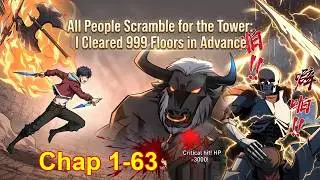 All People Scramble for the Tower: I Cleared 999 Floors in Advance [Chapter 1 to 63]