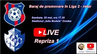 Baraj Liga 2 / FC Bihor Oradea - ACSO Filiași, repriza 1