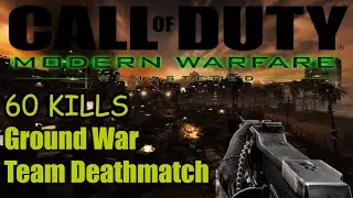 Modern Warfare Remastered Multiplayer Gameplay : RPD 60 Kills in Ground War Team Deathmatch on Bog