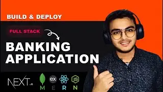 Build a Full Stack Banking App using MERN Stack + Next.js 15 |  JWT Auth, Virtual ATM Card, FD