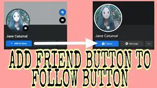 HOW TO CHANGE ADD FRIEND BUTTON TO FOLLOW BUTTON ON FACEBOOK (2023) | @PAMELA_JANE