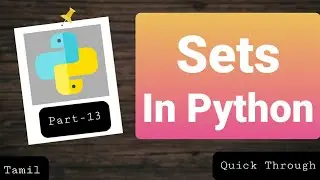 sets in python (tamil) | tamil p-13 | Quick Through