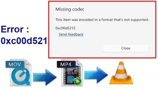 Fix This item was encoded in a format that's not supported 0xc00d5212