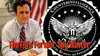 The FBI's Former Spy Catcher | Holden Triplett | Ep. 172