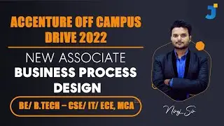 Accenture Off Campus Drive 2022 | New Associate – Business Process Design | BE/ B.Tech ; MCA
