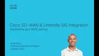 Begin your SASE journey with Cisco SD-WAN and Umbrella SIG Auto-Tunnel Integration