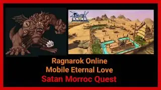 Ragnarok Online M Eternal Love - Satan Morroc Quest Day 2 (SEA)