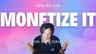 Monetizing Content using Patreon and Patreon Alternatives