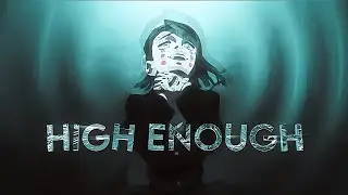 HIGH ENOUGH✨💫 - demon slayer [EDIT/AMV]