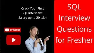 SQL interview Questions for freshers | SQL for freshers