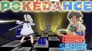 【Beat Saber】POKÉDANCE (ポケダンス)【ビートセイバー】