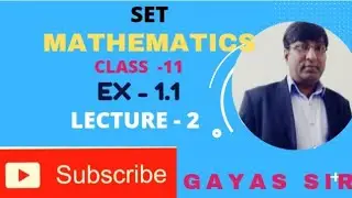 CLASS XI | SET | EX1.1AND1.2 BASIC POINT AND QUESTION  | LECTURE - 2 |IMPORTANT FOR CLASS X BY GAYA