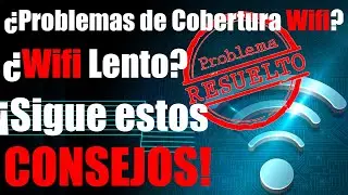 ¿¡Problemas con el WIFI? TRUCOS y SOLUCIONES para  mejorar la Señal de WIFI ¡Internet LENTO ADIOS!!