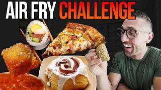 Will It Air Fry Challenge | Air Frying ALL of my favorite Foods!