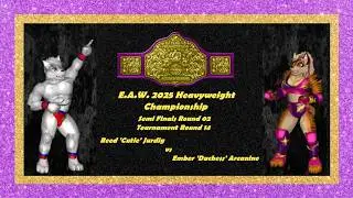 E.A.W. 2025 Heavyweight Championship SEMI FINALS 02 - Boy vs Girl Ballbusting Cuntbusting THROWDOWN!